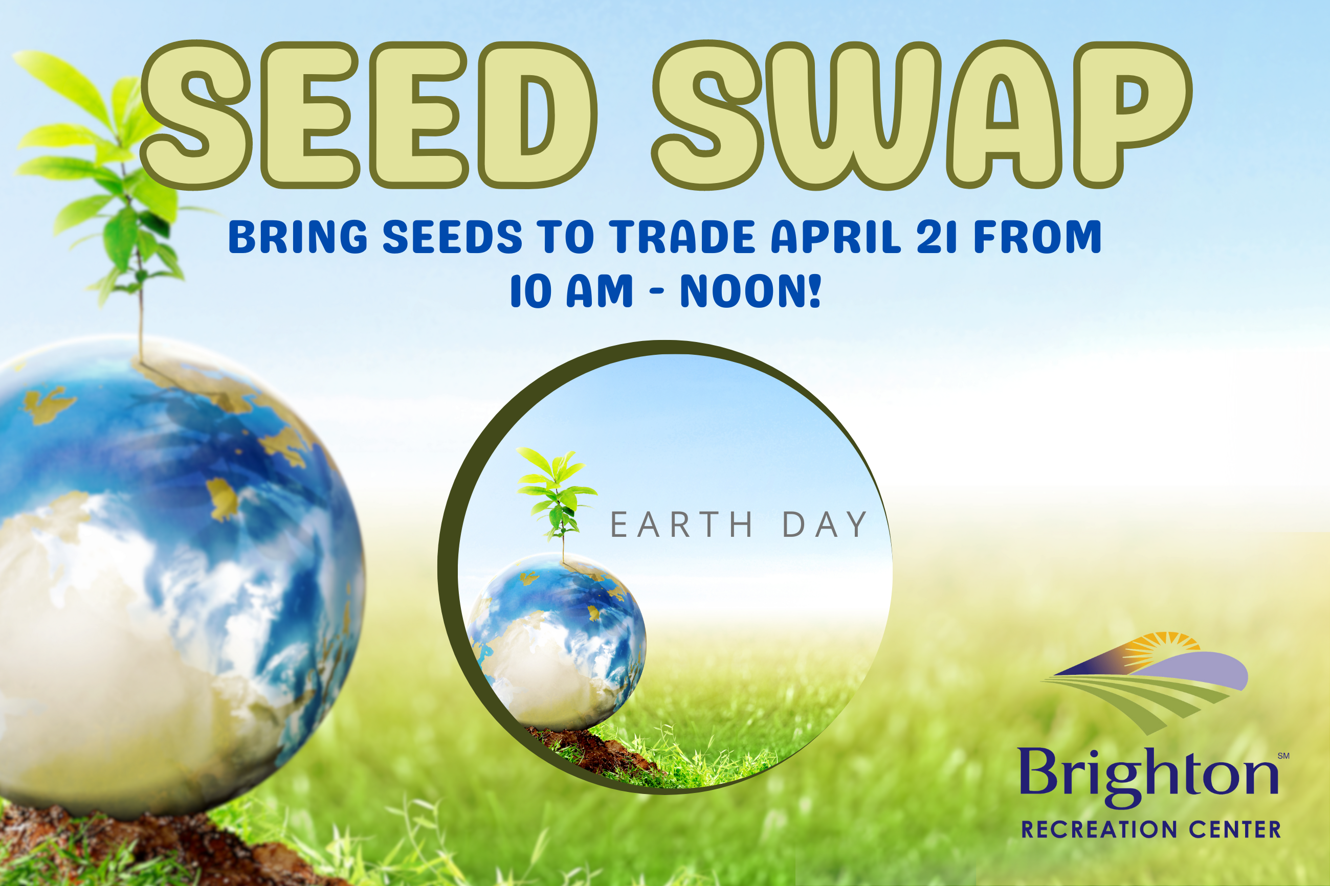 Earth Day seed sway April 21 from 10 am to noon 